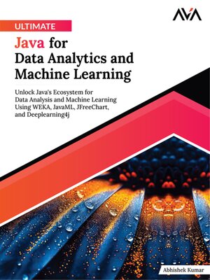 cover image of Ultimate Java for Data Analytics and Machine Learning